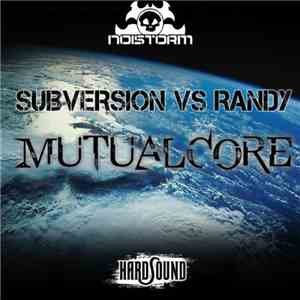 Subversion  Vs Randy - Mutualcore download mp3