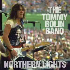 The Tommy Bolin Band - Northern Lights (Deluxe Anniversary Edition) mp3 download