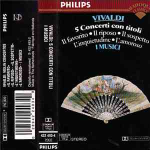 Vivaldi, I Musici - 5 Concerti Con Titoli download mp3