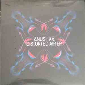 Anushka  - Distorted Air download mp3