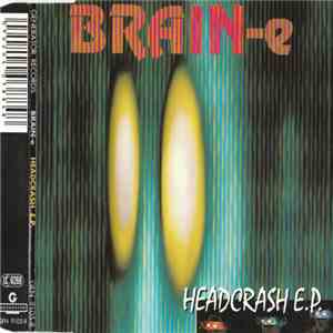 Brain-E - Headcrash E.P. download mp3