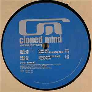 Cloned Mind - Welcome To My World download mp3