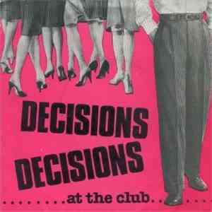 Decisions Decisions - At The Club mp3 download