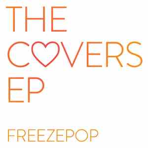 Freezepop - The Covers EP download mp3