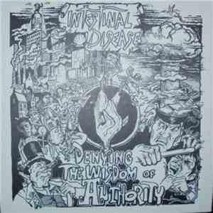 Intestinal Disease / Rot - Denying The Wisdom Of Authority / Uncertain Future download mp3