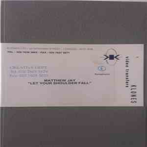 Matthew Jay - Let Your Shoulder Fall download mp3