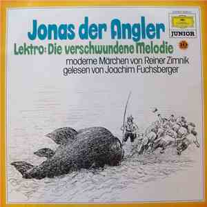 Reiner Zimnik - Jonas Der Angler, Lektro: Die Verschwundene Melodie mp3 download