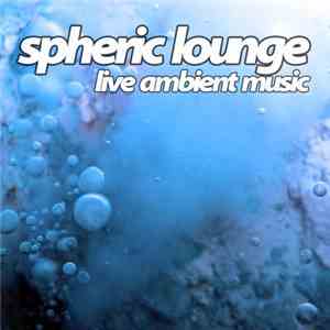 Spheric Lounge - 74. Session - 05.04.2007 download mp3