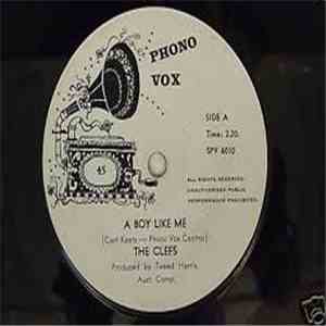 The Clefs  - A Boy Like Me mp3 download