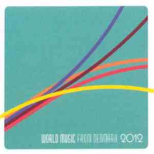 Various - World Music From Denmark 2012 download mp3