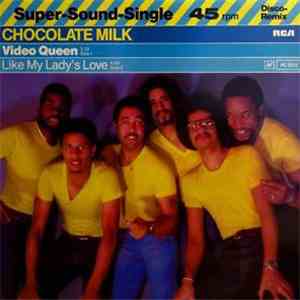 Chocolate Milk  - Video Queen download mp3