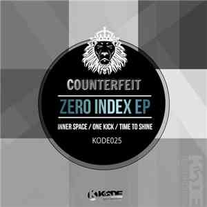 Counterfeit  - Zero Index EP download mp3
