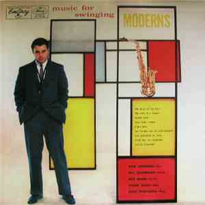 Dick Johnson Quartet - Music For Swinging Moderns download mp3