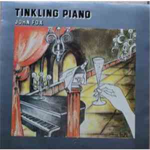 John Fox  - Tinkling Piano download mp3