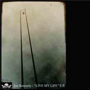 Jon Kennedy - Live My Life E.P. download mp3