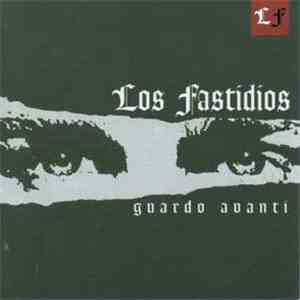 Los Fastidios - Guardo Avanti download mp3