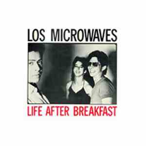 Los Microwaves - Life After Breakfast download mp3