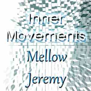 Mellow Jeremy - Inner Movements download mp3