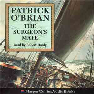 Patrick O'Brian Read By Robert Hardy  - The Surgeon's Mate download mp3