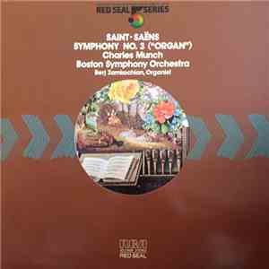 Saint-Saëns - Charles Munch, Boston Symphony Orchestra, Berj Zamkochian - Symphony No. 3 ("Organ") download mp3