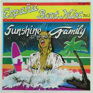 Sunshine Family - España Boot Mix Vol. 1 download mp3