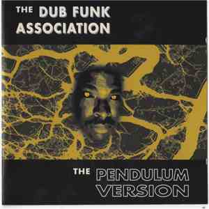 The Dub Funk Association - The Pendulum Version download mp3