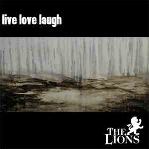 The Lions  - Live Love Laugh download mp3