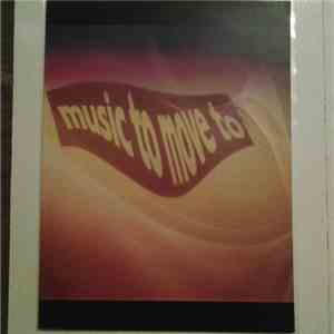 Various - Music To Move To - Volume One download mp3