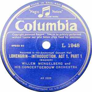 Willem Mengelberg And His Concertgebouw Orchestra - Lohengrin - Introduction, Act 1 download mp3