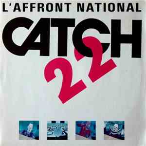 Catch 22  - L'Affront National download mp3