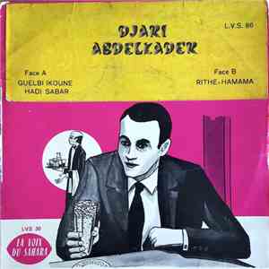 Djari Abdelkader - Guelbi Ikoune Hadi Sabar / Rithe-Hamama download mp3