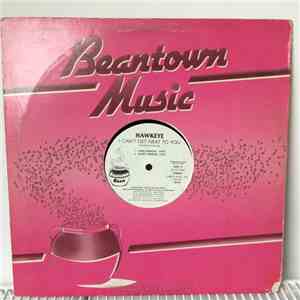 Hawkeye  - I Can't Get Next To You download mp3