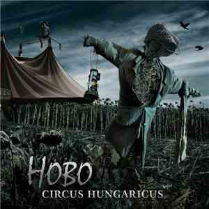 Hobo  - Circus Hungaricus download mp3