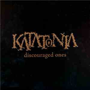 Katatonia - Discouraged Ones download mp3