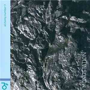 Monostation - Alchemy Number 7 download mp3