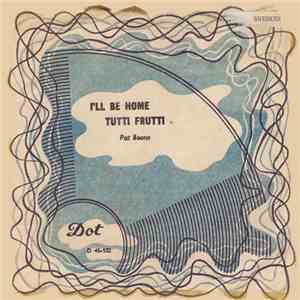 Pat Boone - Tutti Frutti / I'll Be Home download mp3