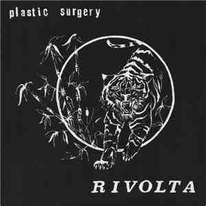 Plastic Surgery  - Rivolta download mp3