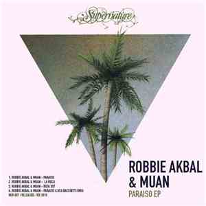 Robbie Akbal & Muan - Paraiso EP download mp3