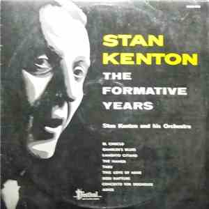 Stan Kenton And His Orchestra - The Formative Years download mp3
