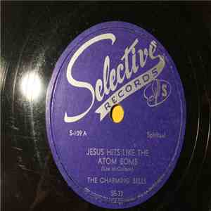 The Charming Bells - Jesus Hits Like The Atom Bomb / Hallelujah mp3 download