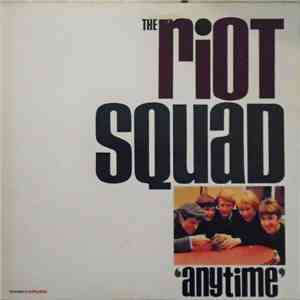 The Riot Squad - Anytime download mp3