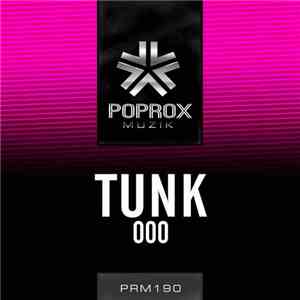 Tunk  - 000 download mp3