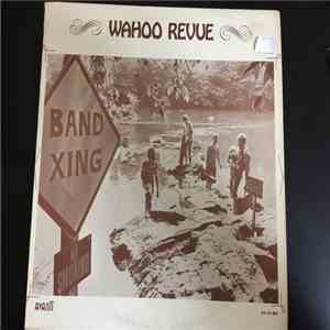 Wahoo Revue - Band Xing download mp3