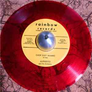 Alfredito And His Orchestra - Chop Suey Mambo / Las Muchachitas Del Cha, Cha, Cha download mp3