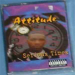 Attitude  - Serious Times download mp3