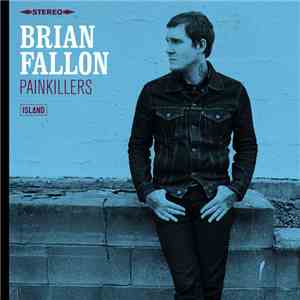 Brian Fallon  - Painkillers download mp3