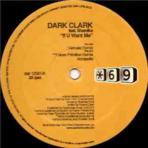 Dark Clark - If U Want Me download mp3