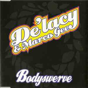 De'Lacy & Marco Gee - Bodyswerve download mp3