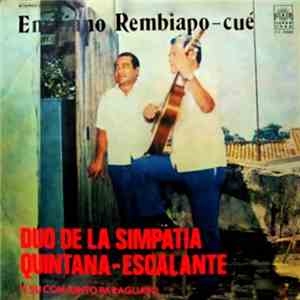 Dúo De La Simpatía Quintana Escalante - Emiliano Rembiapo-Cué download mp3