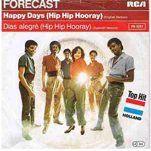 Forecast - Happy Days (Hip Hip Hooray) download mp3